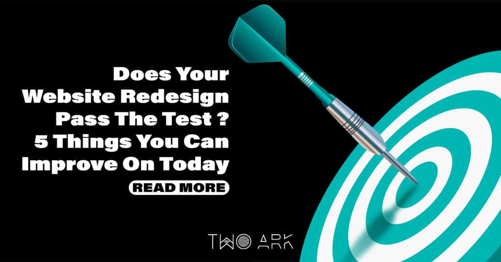 Does Your Website Redesign Pass The Test? 5 Things You Can Improve On Today