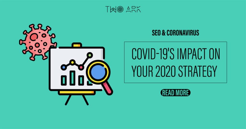 SEO & COVID-19's Impact on Your 2020 Strategy