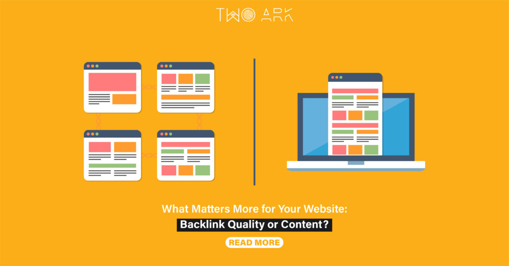 What Matters More for Your Website: Backlink Quality or Content?