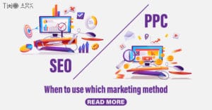 SEO Vs PPC: When to use which marketing method