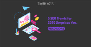 5 SEO Trends for 2020 Surprises You.