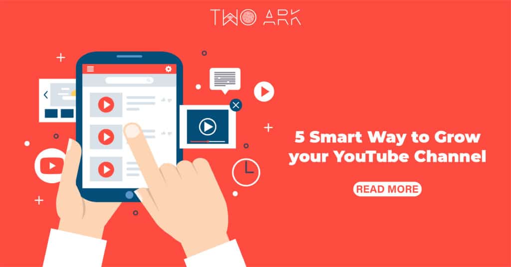 5 Smart Way to Grow your YouTube Channel 2020