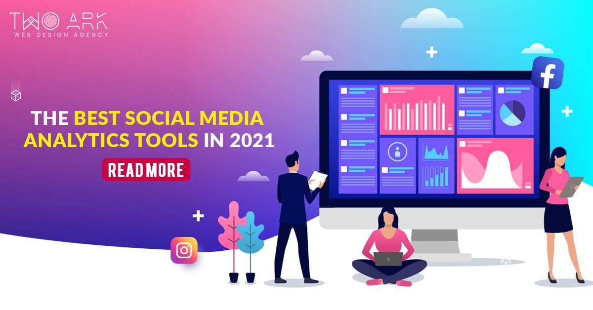 The Best Social Media Analytics Tools in 2021