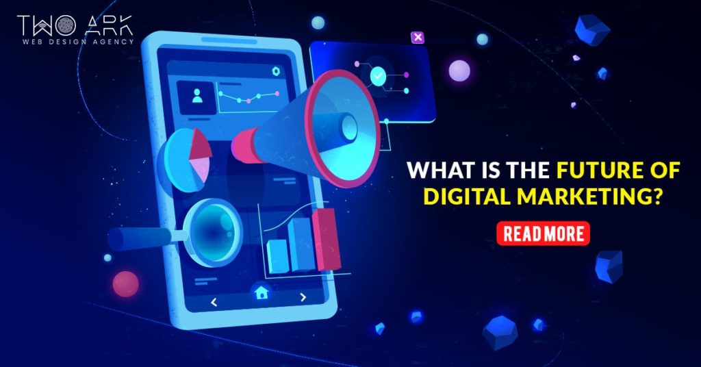future of digital marketing